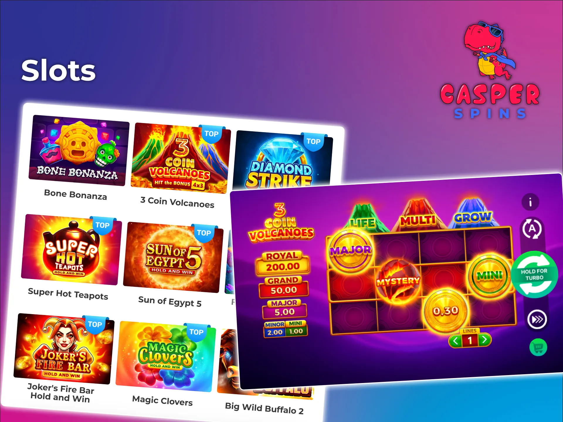 Find your favorite slot at Casper Spins Casino.